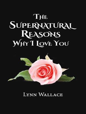cover image of The Supernatural Reasons Why I Love You